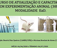 CURSO DE ATUALIZAÇÃO E CAPACITAÇÃO EM EXPERIMENTAÇÃO ANIMAL (38h)– MODALIDADE EaD.