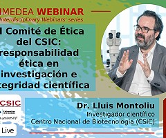 IMEDEA Webinar ‘El Comité de Ética del CSIC: responsabilidad ética en investigación e integridad científica’, con Lluís Montoliu.