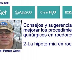Consejos y sugerencias para mejorar los prodecimientos quirúrgicos en roedores: La hipotermia en roedores