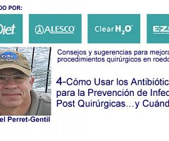 Consejos y sugerencias: Cómo Usar los Antibióticos para la Prevención de Infecciones Post Quirúrgicas… y Cuándo
