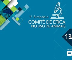 1º Simpósio Comitê de Ética no Uso de Animais